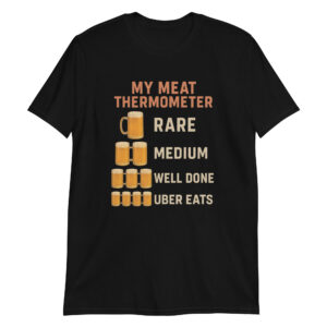 MY MEAT THERMOMETER Tee