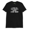unisex-basic-softstyle-t-shirt-black-front-698d19b963cd2.jpg A Penny for Your Thoughts Seems a Bit Rich