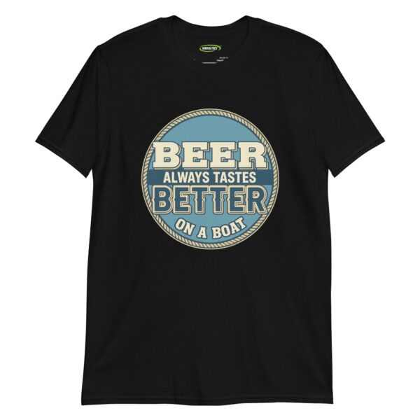unisex-basic-softstyle-t-shirt-black-front-69a309a68ac4c.jpg Beer Always Tastes Better on a Boat – Funny Boater T-shirt