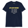 unisex-basic-softstyle-t-shirt-navy-front-698d23cb001a3.jpg My Sleep Routine: One Tequila, Two Tequila, Three Tequila, Floor – Funny Drinking Men’s T-Shirt