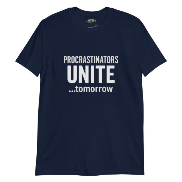 Procrastinators Unite… tomorrow