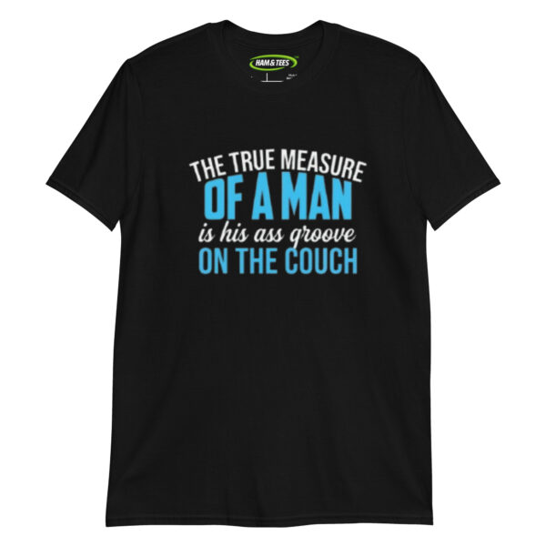 Funny Sports Fan Gift for Men - The True Measure of a Man