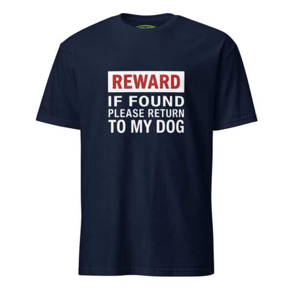 Reward If Found - Funny Gift for Dog Lovers