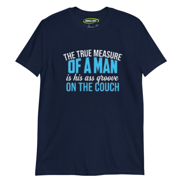 Funny Sports Fan Gift for Men - The True Measure of a Man